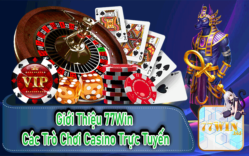 Giới Thiệu 77win - Các Trò Chơi Casino Trực Tuyến